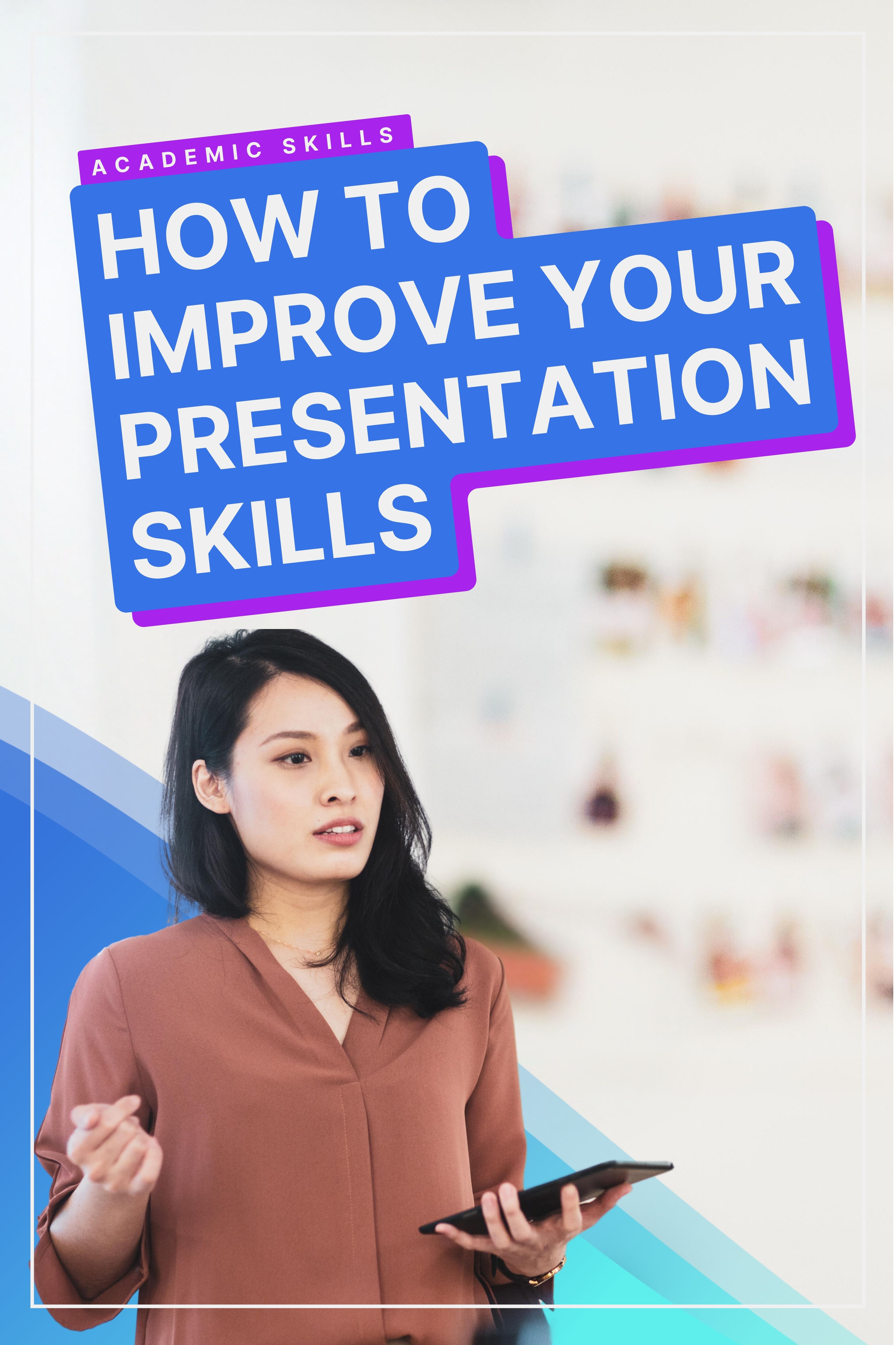 Developing Your Presentation Skills