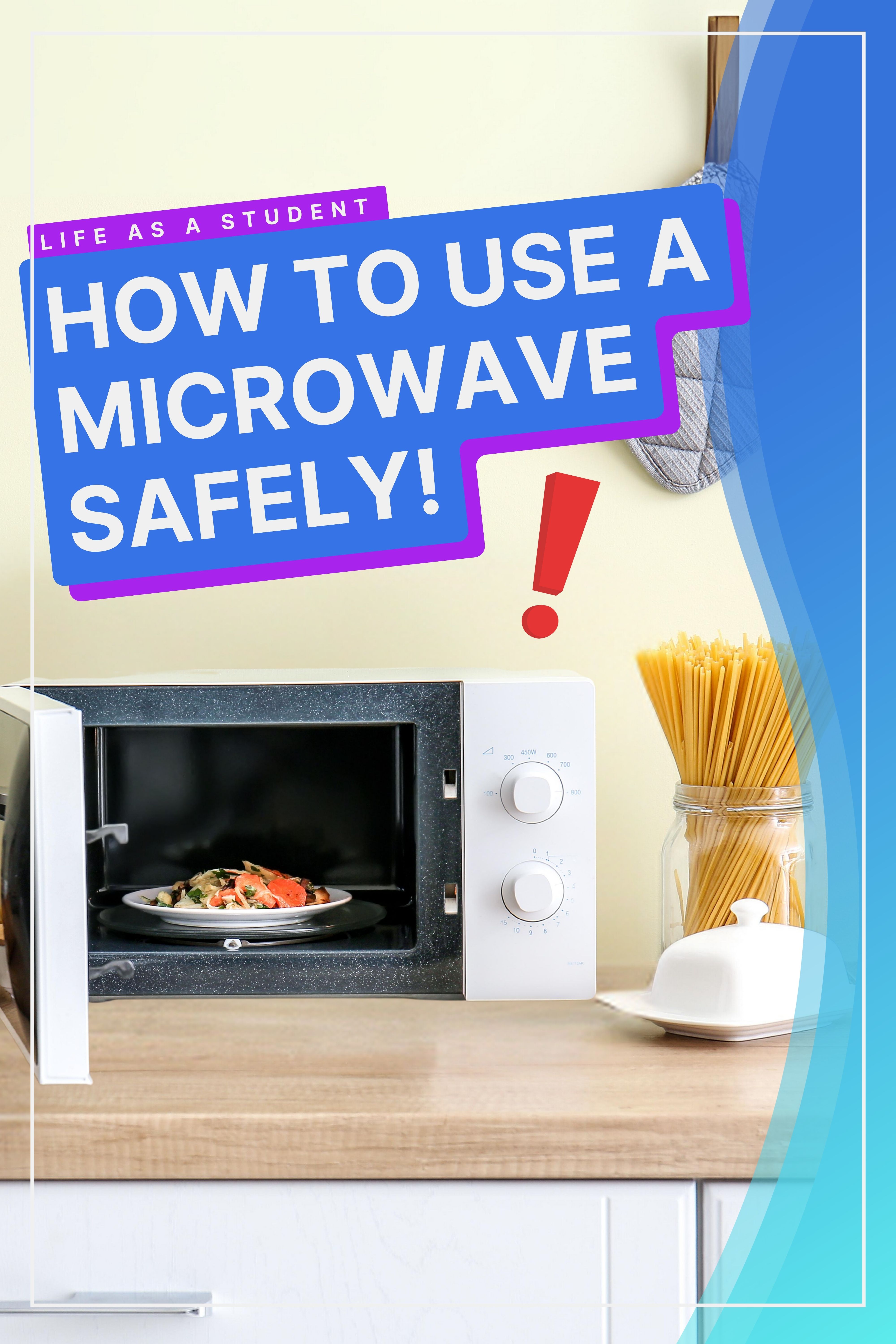 How To Use A Microwave Safely