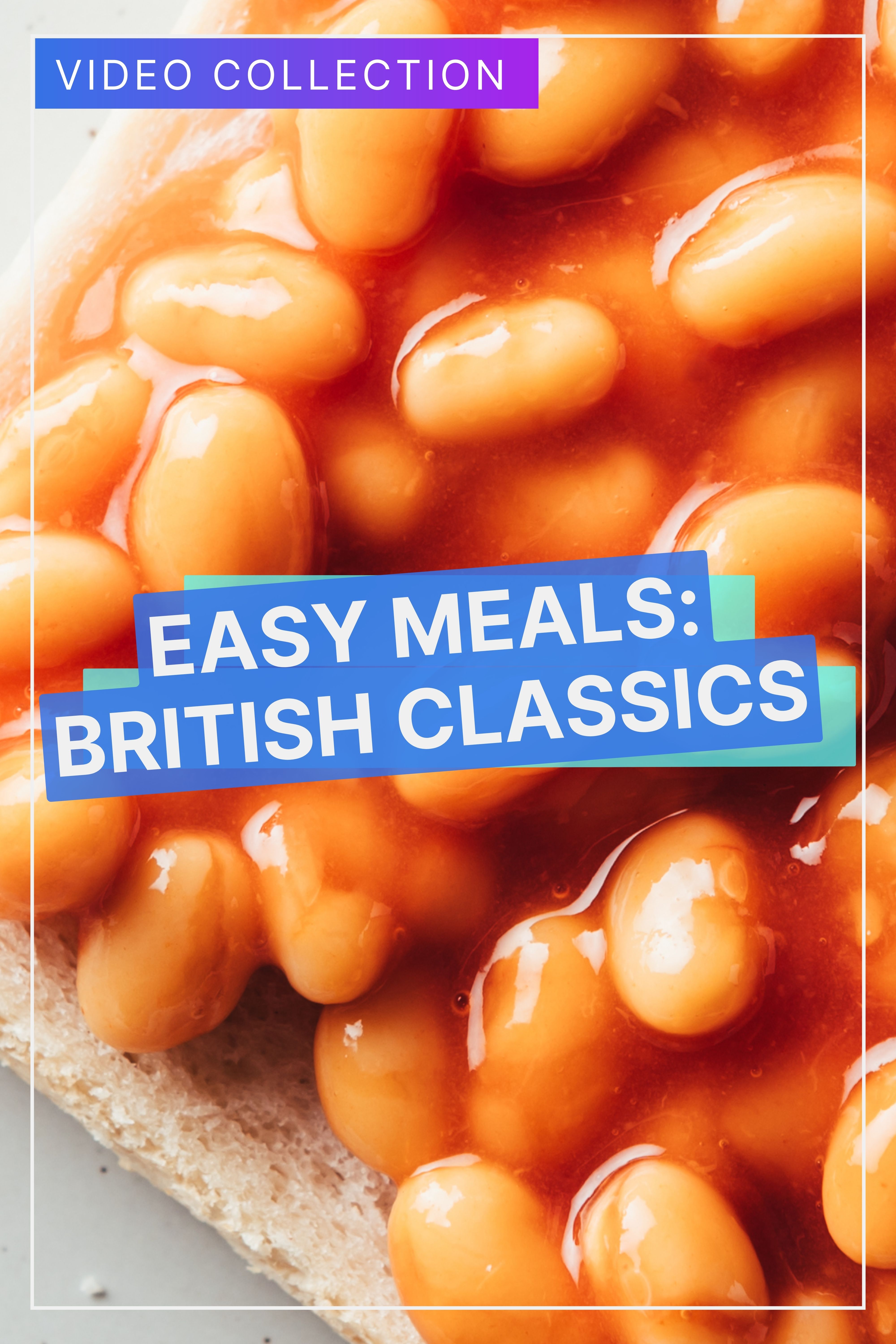 Easy Meals: British Classics