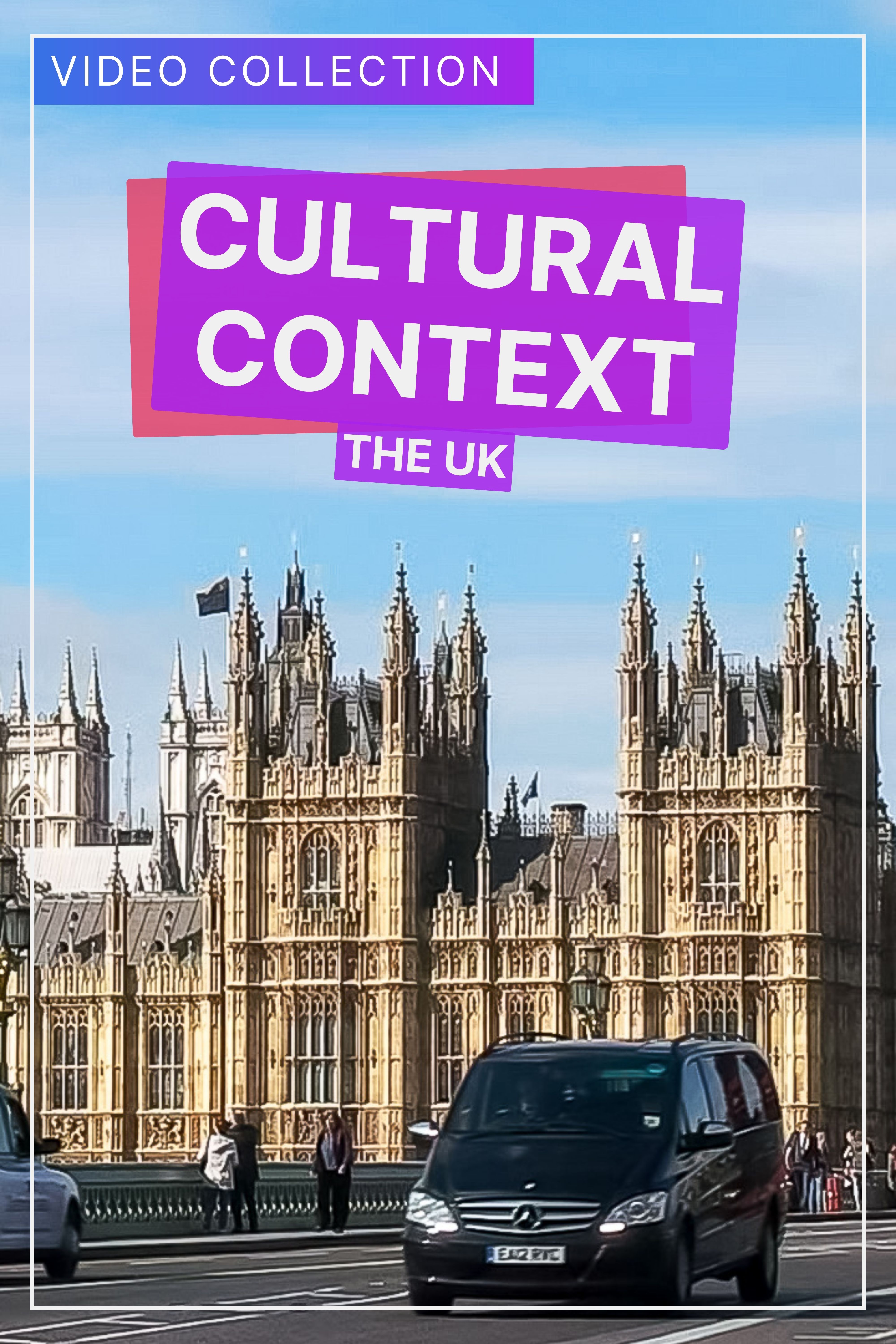 Cultural Context: The UK