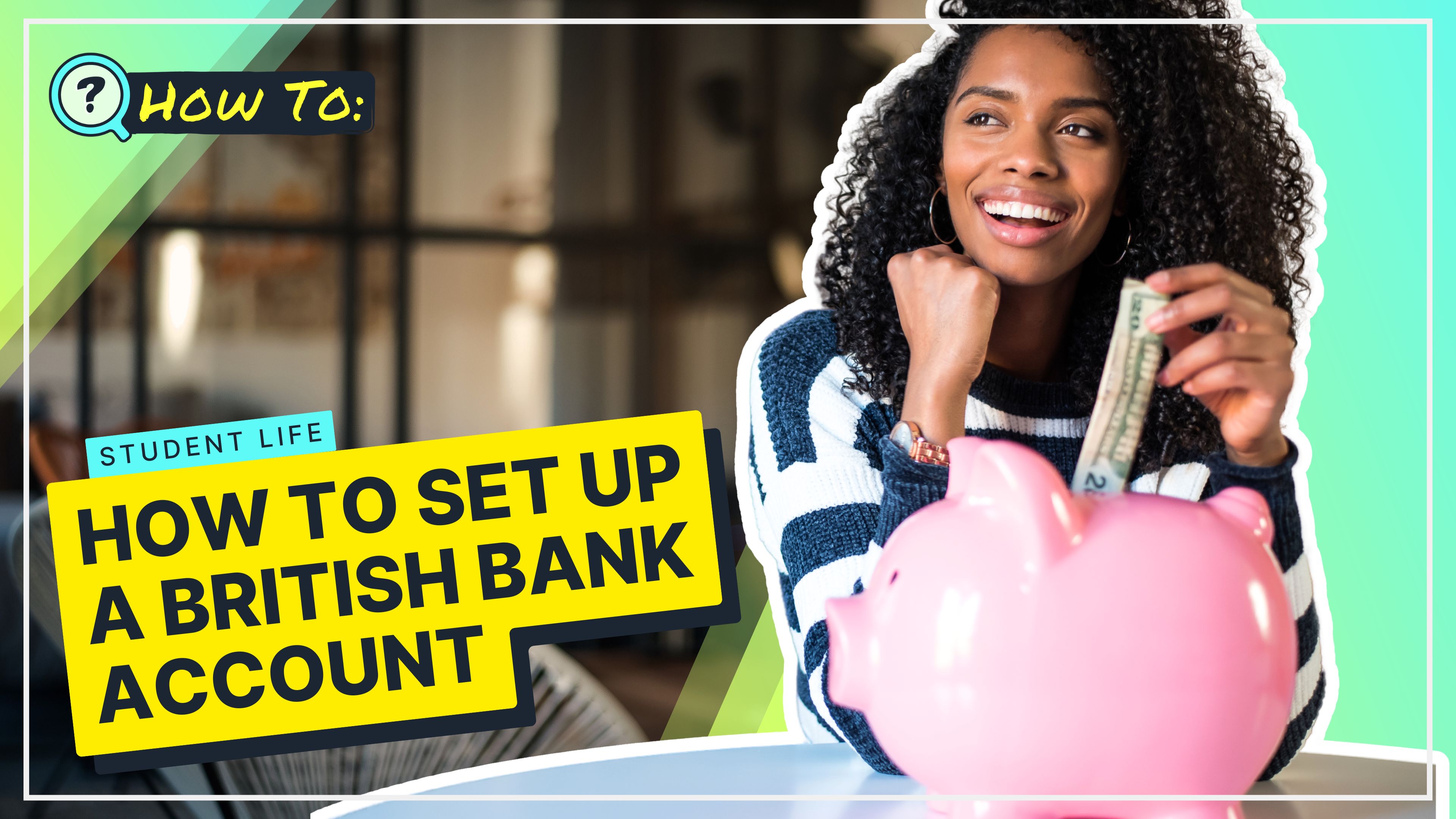 How To Set Up A UK Bank Account