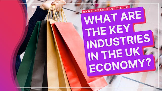 The UK Economy And Key Industries