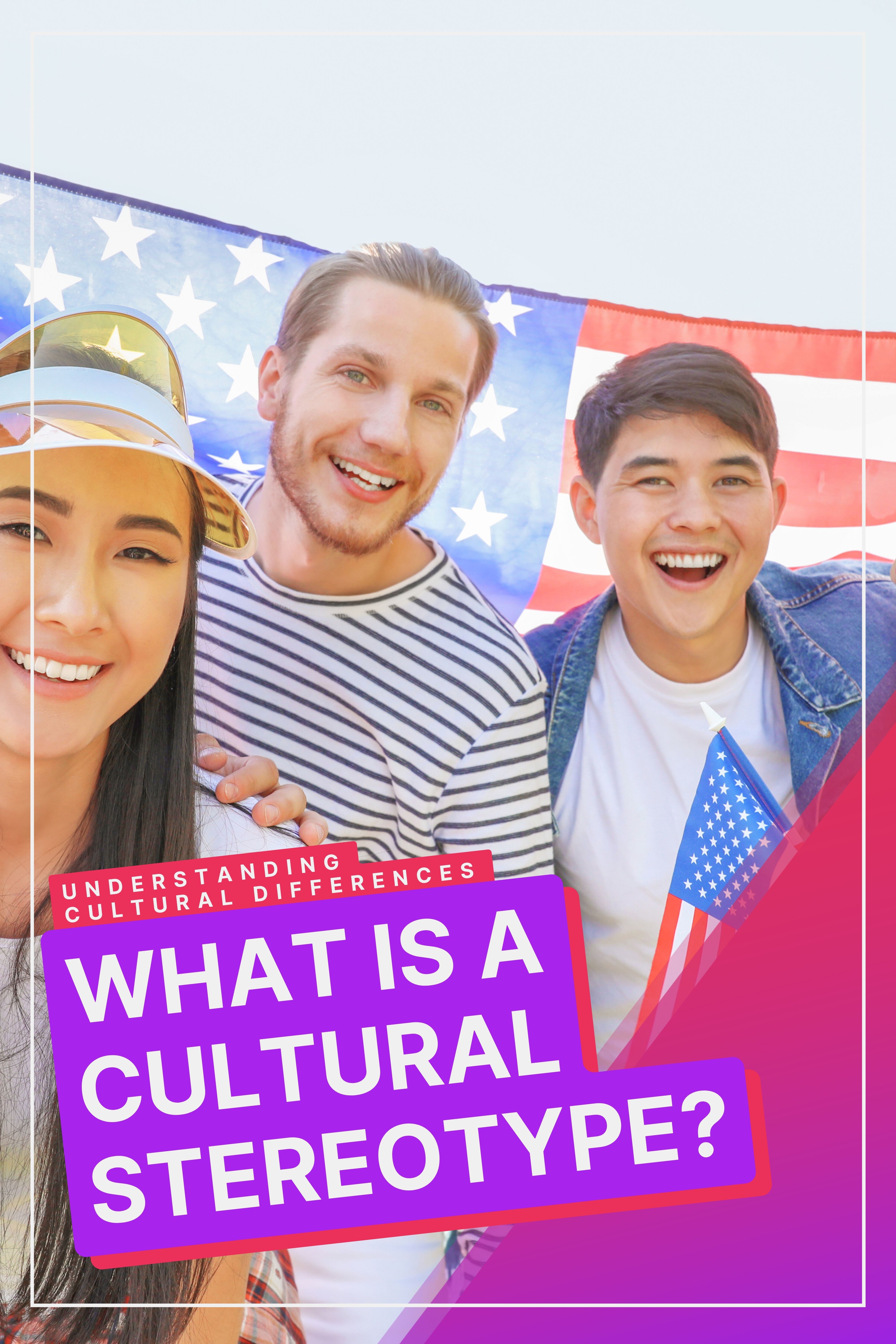 Culture And Stereotypes