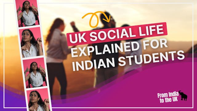 UK Social Life Explained for Indian S...
