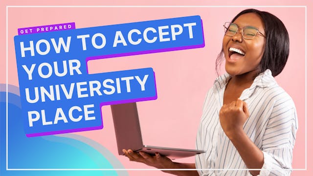 How To Accept Your University Place