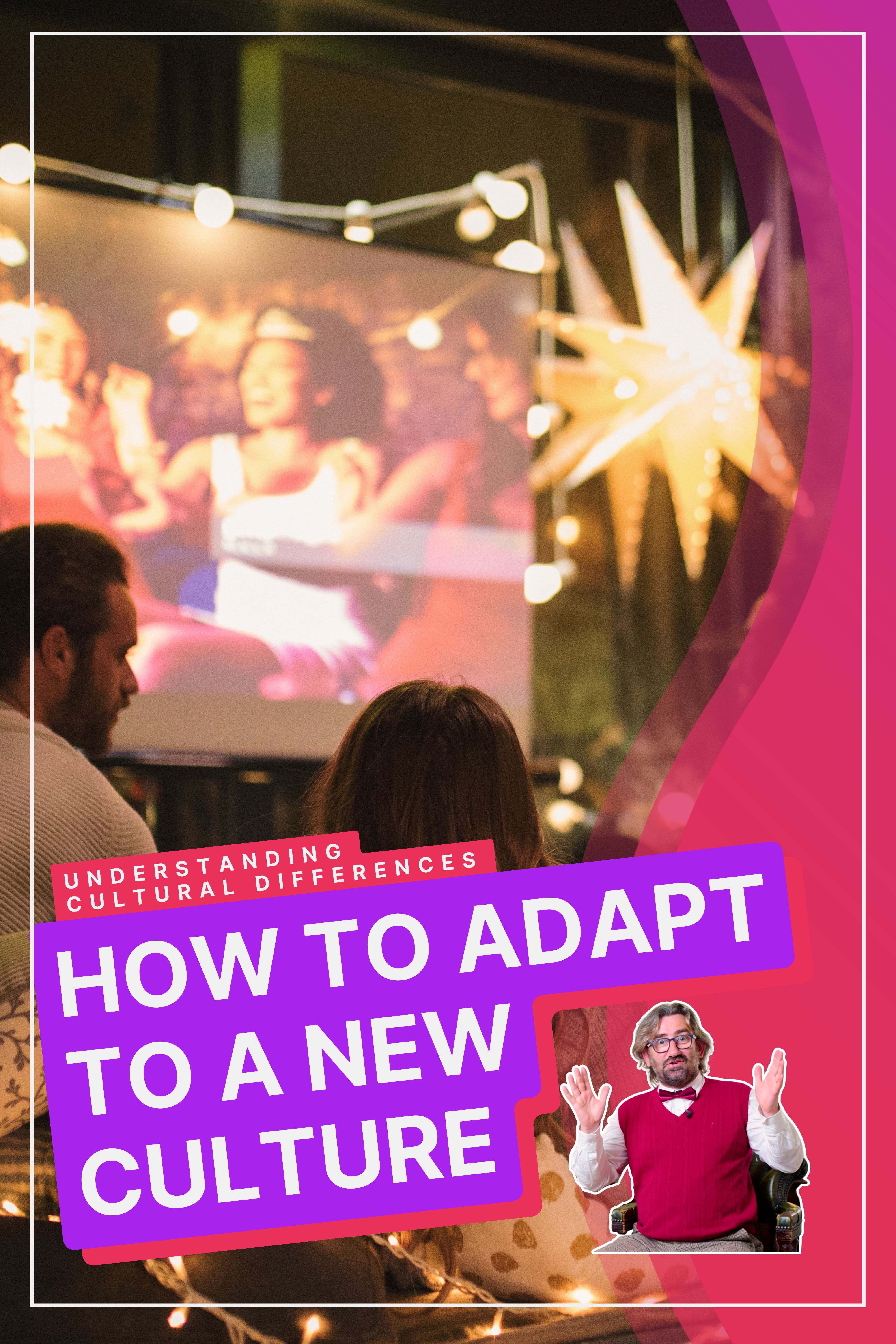 Adapting To Culture: 5 Top Tips