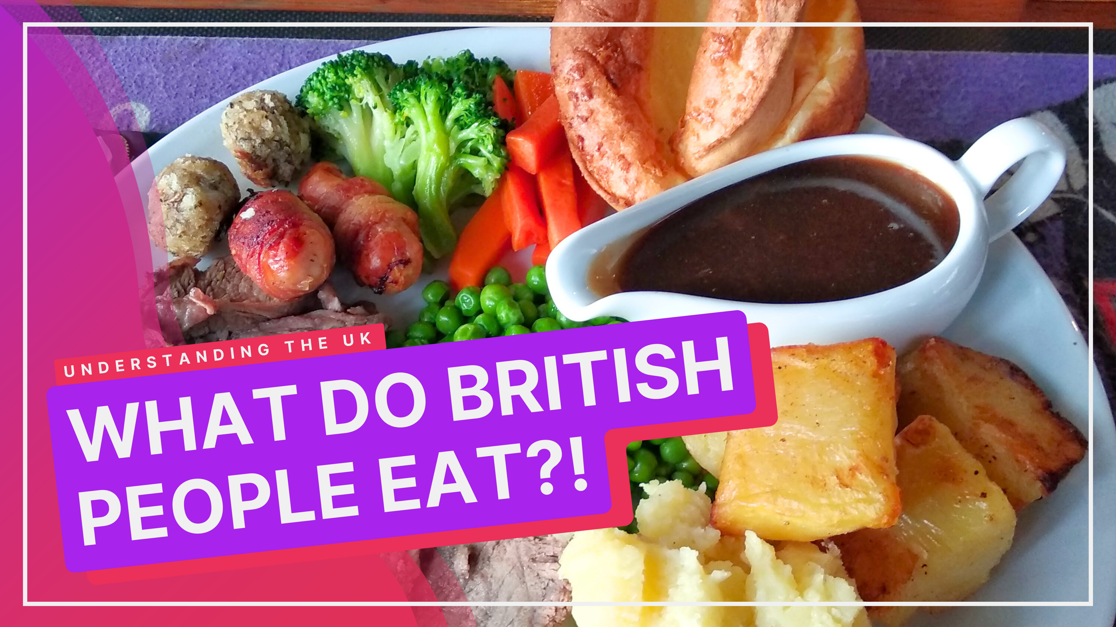UK Food: What To Expect
