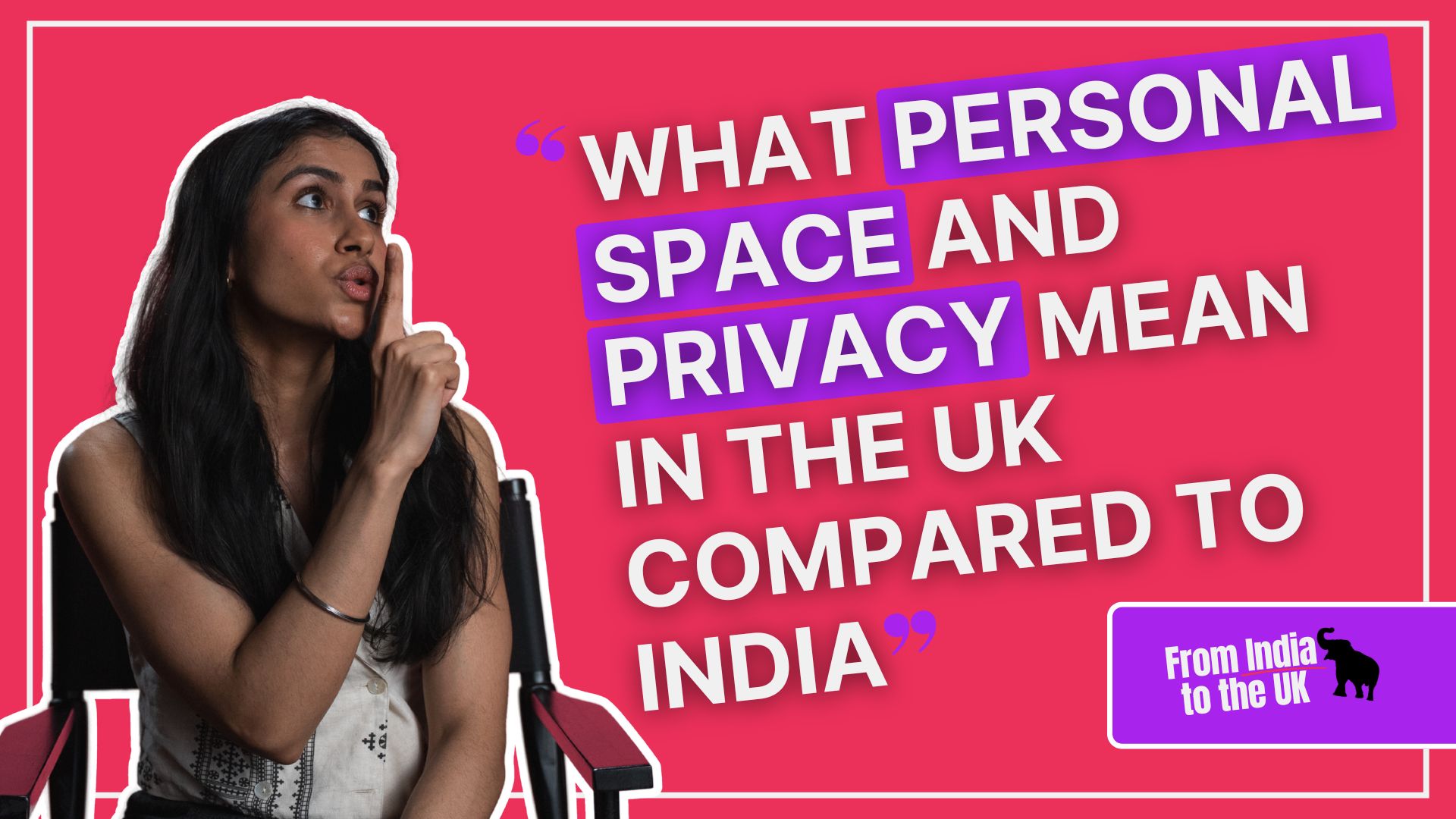 What Personal Space and Privacy Mean in the UK Compared to India