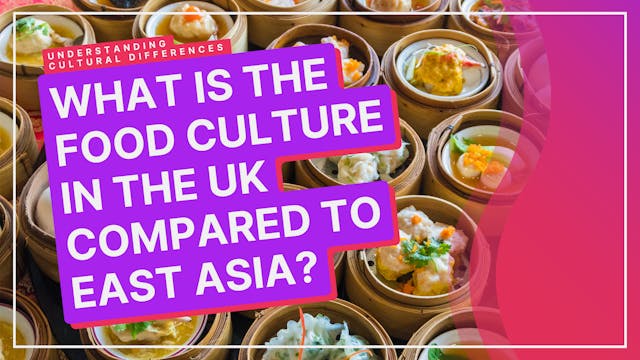 Food Culture: UK Compared To East Asia