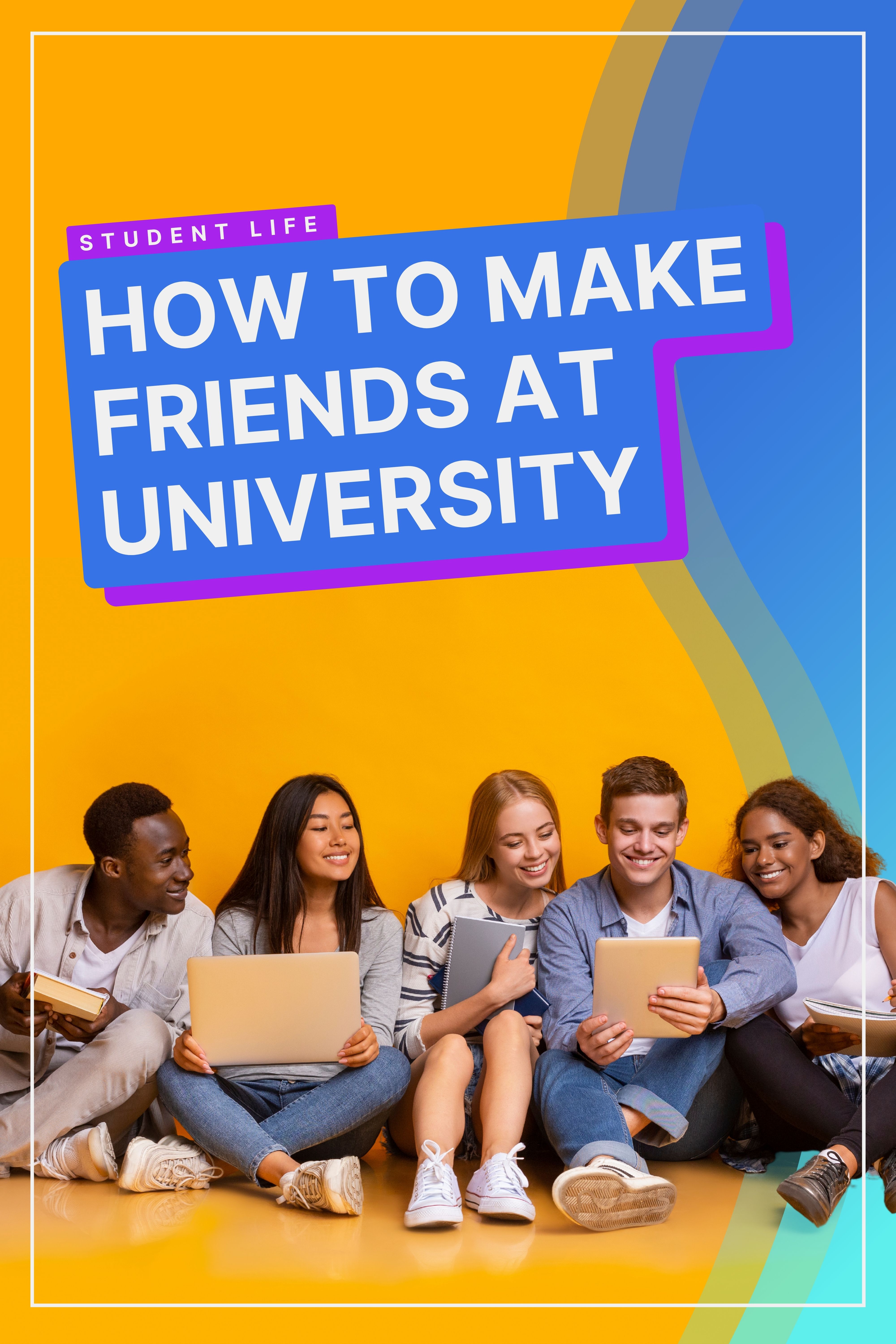 Making Friends At University