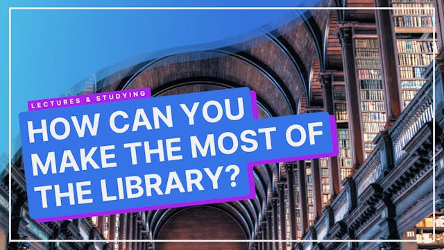 How To Make The Most Of The Library