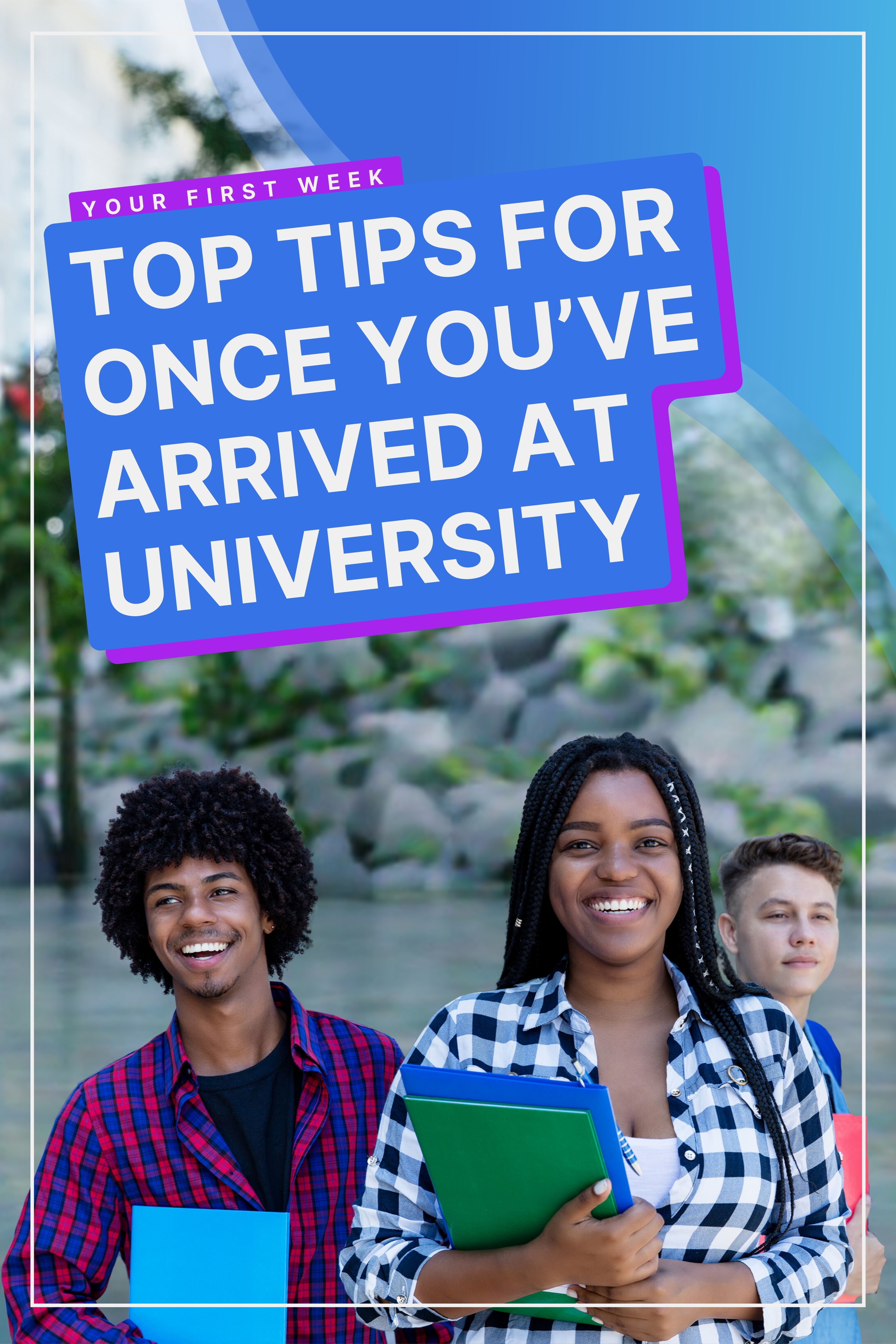 Top Tips Once You've Arrived