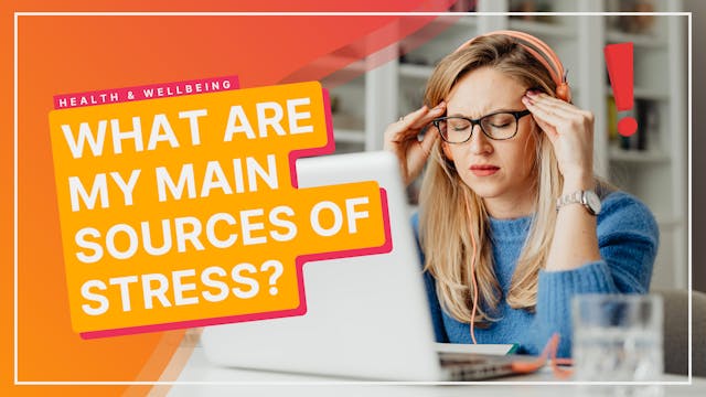 What Are My Sources Of Stress?