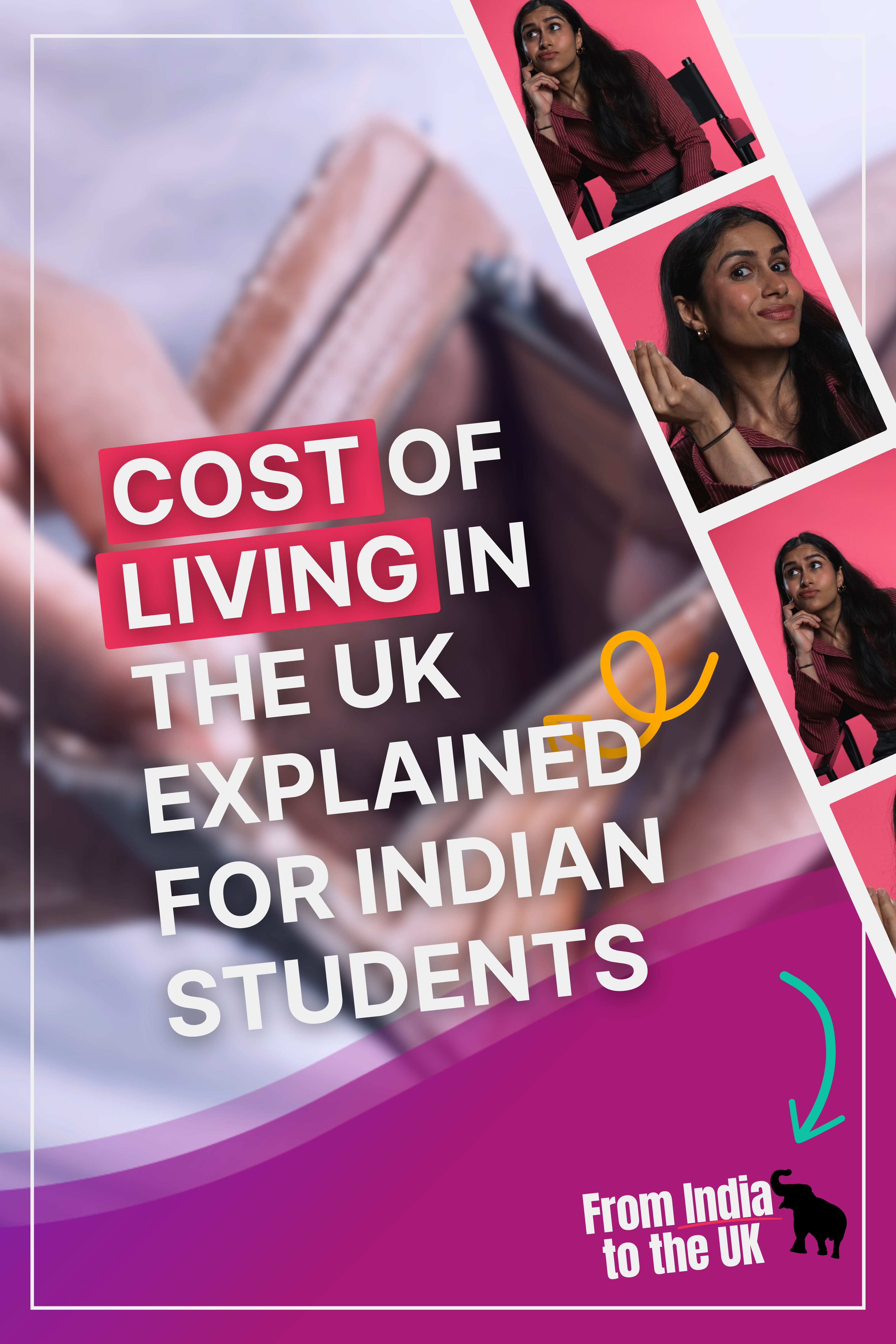 The Cost of Living in the UK - Explained for Indian Students