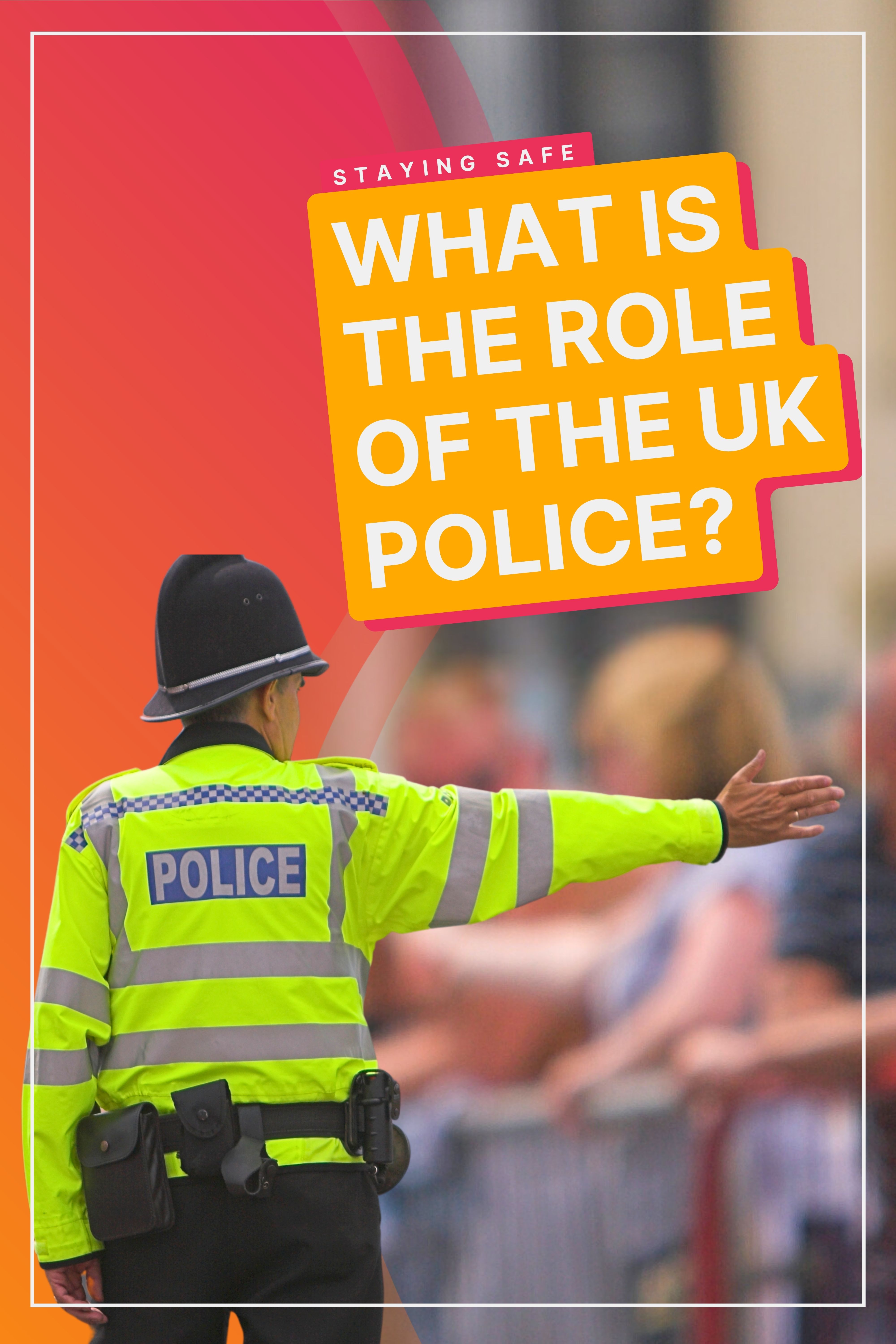 The Role Of The Police