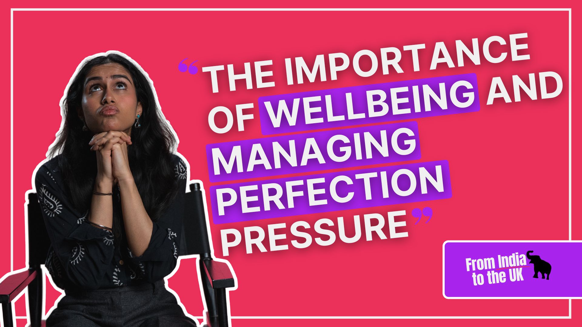 The Importance of Wellbeing and Managing Perfection Pressure