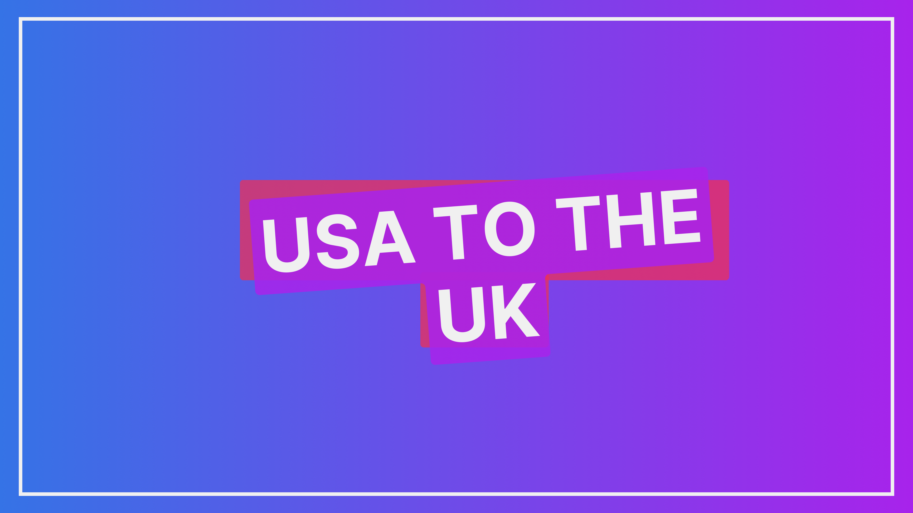 USA to UK