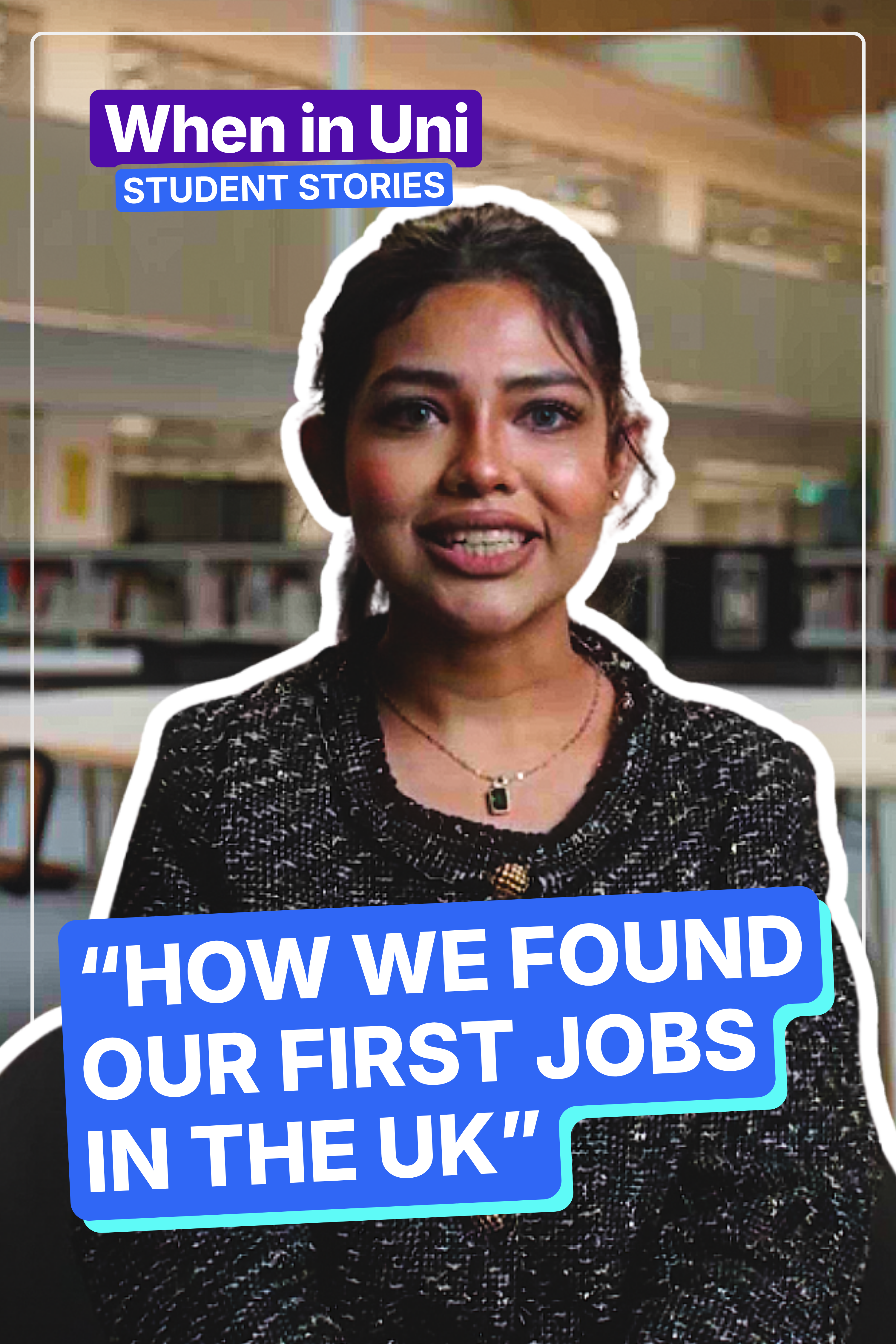 "How we found our first jobs in the UK" - When in Uni