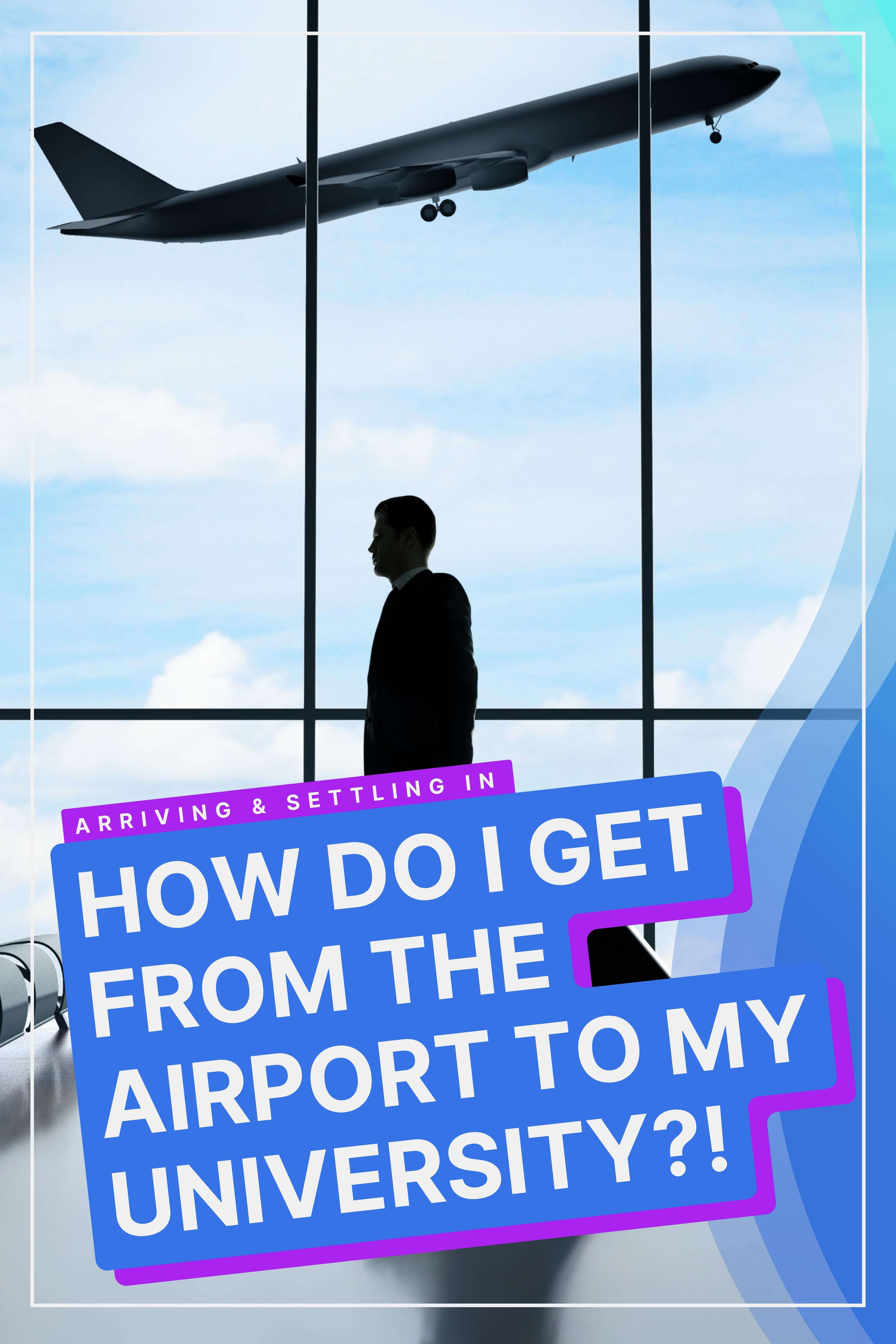 From The Airport To University