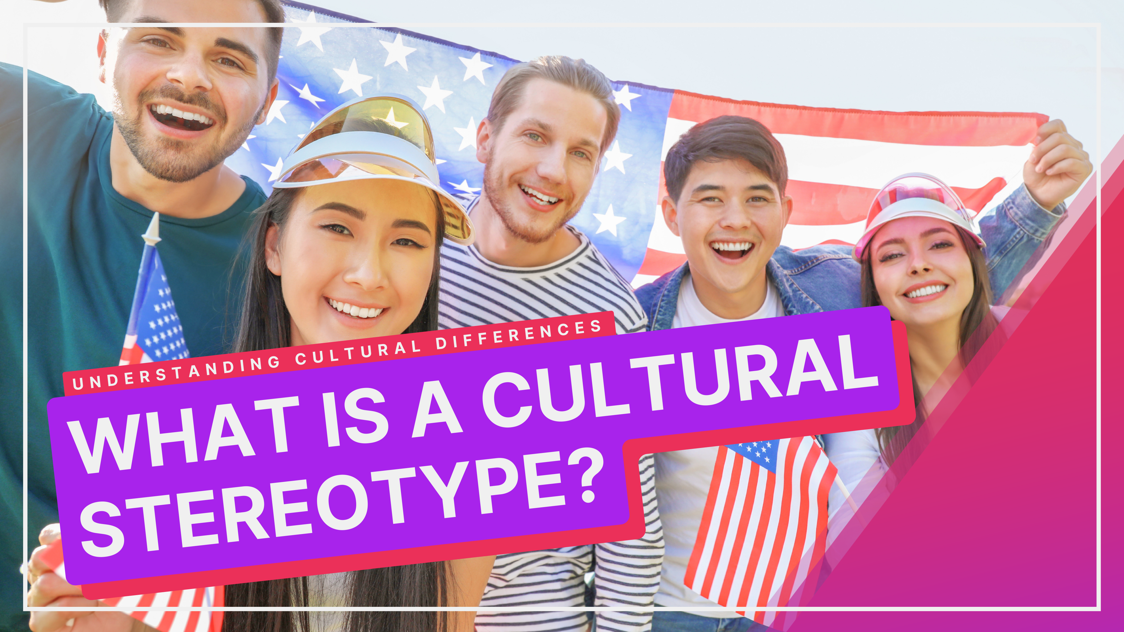 Culture And Stereotypes