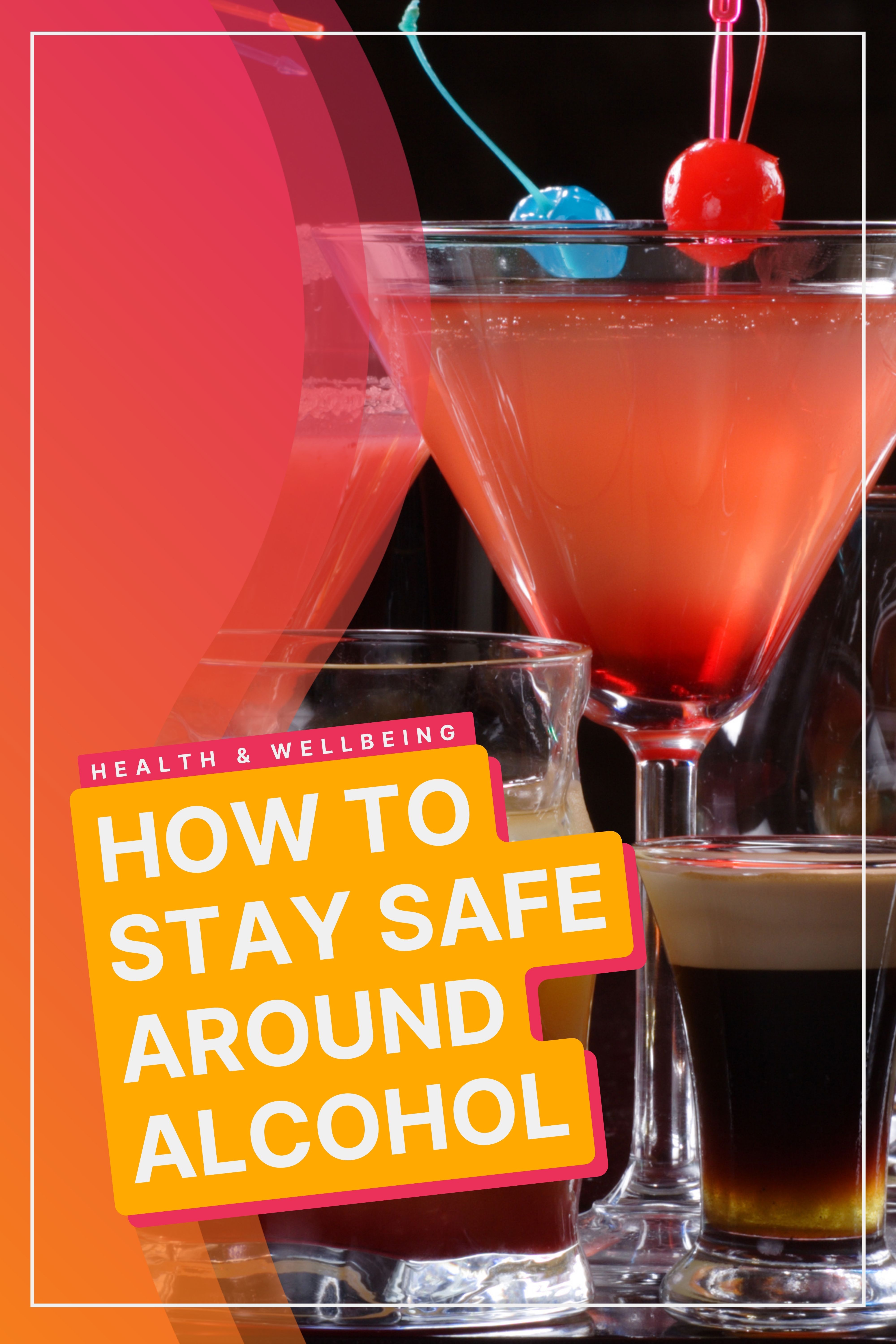 Staying Safe Around Alcohol