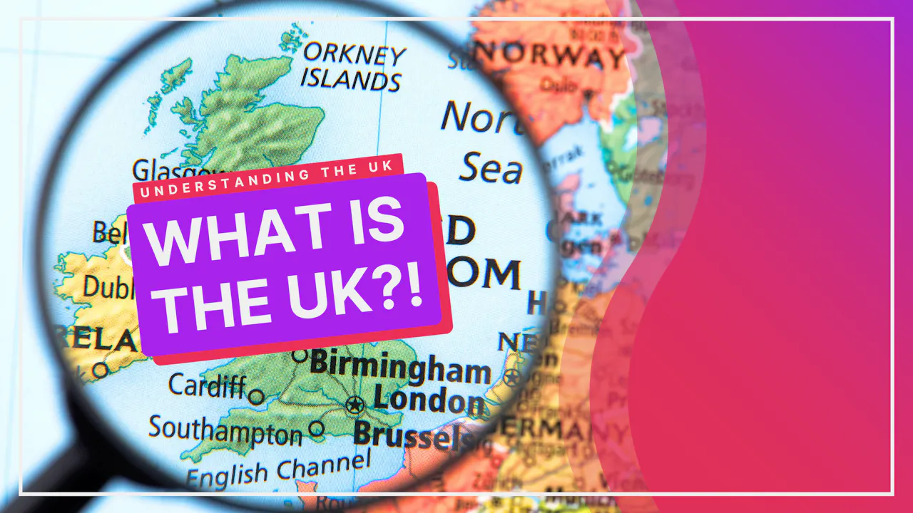 What Is The UK? - When in Culture