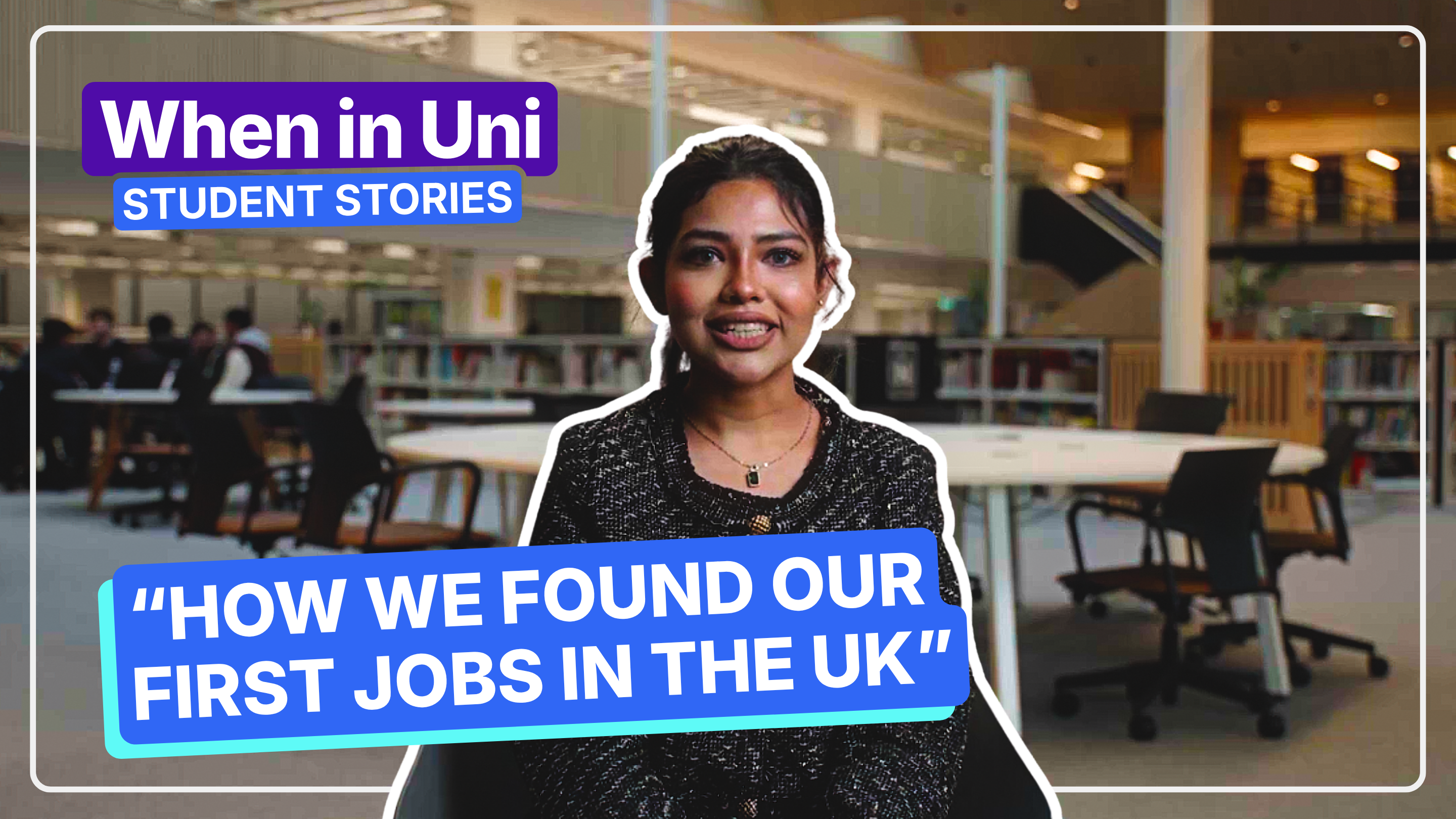 "How we found our first jobs in the UK" - When in Uni