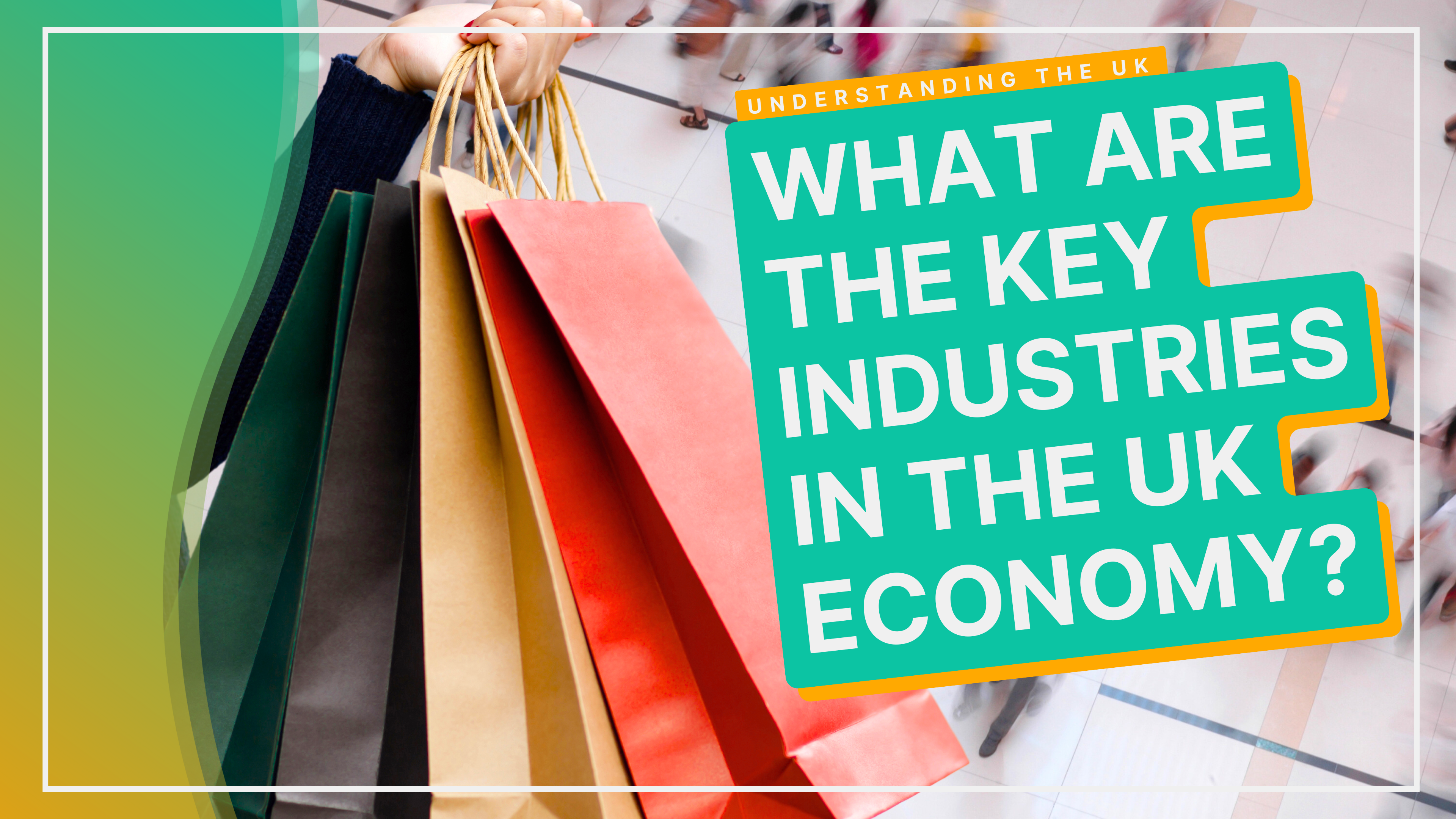 The UK Economy And Key Industries