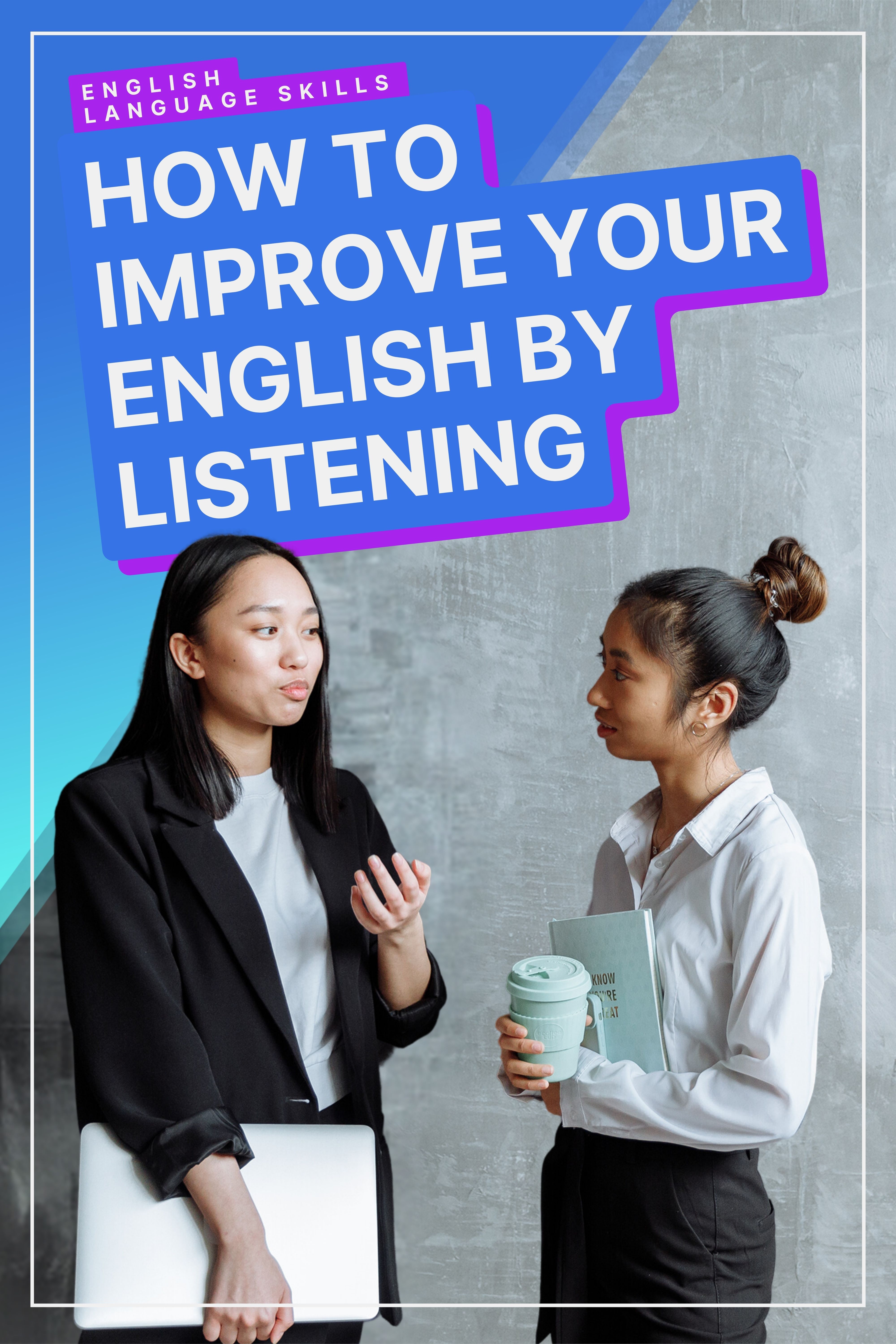 How Listening Can Improve Your English