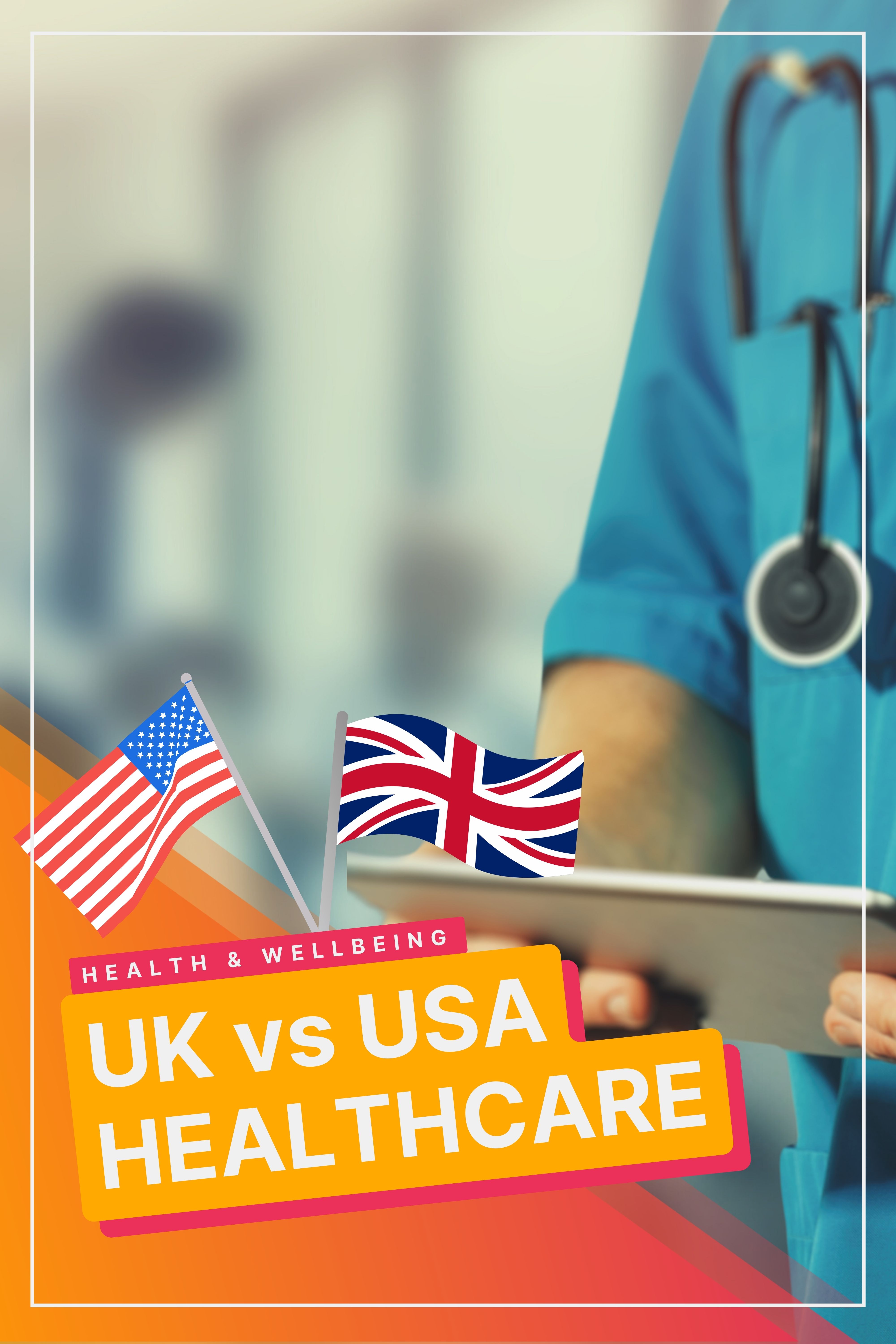 UK vs US Healthcare