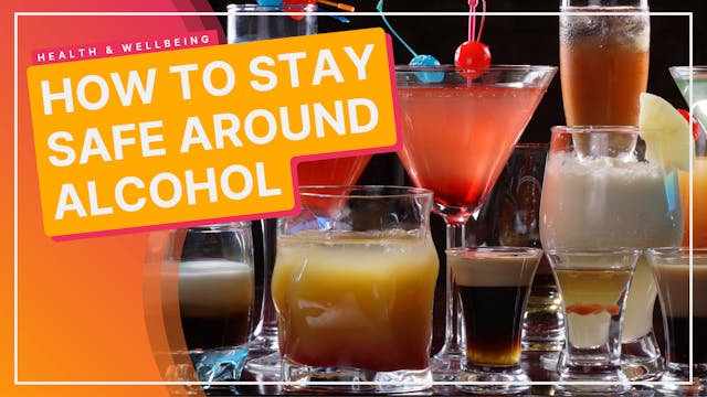 Staying Safe Around Alcohol