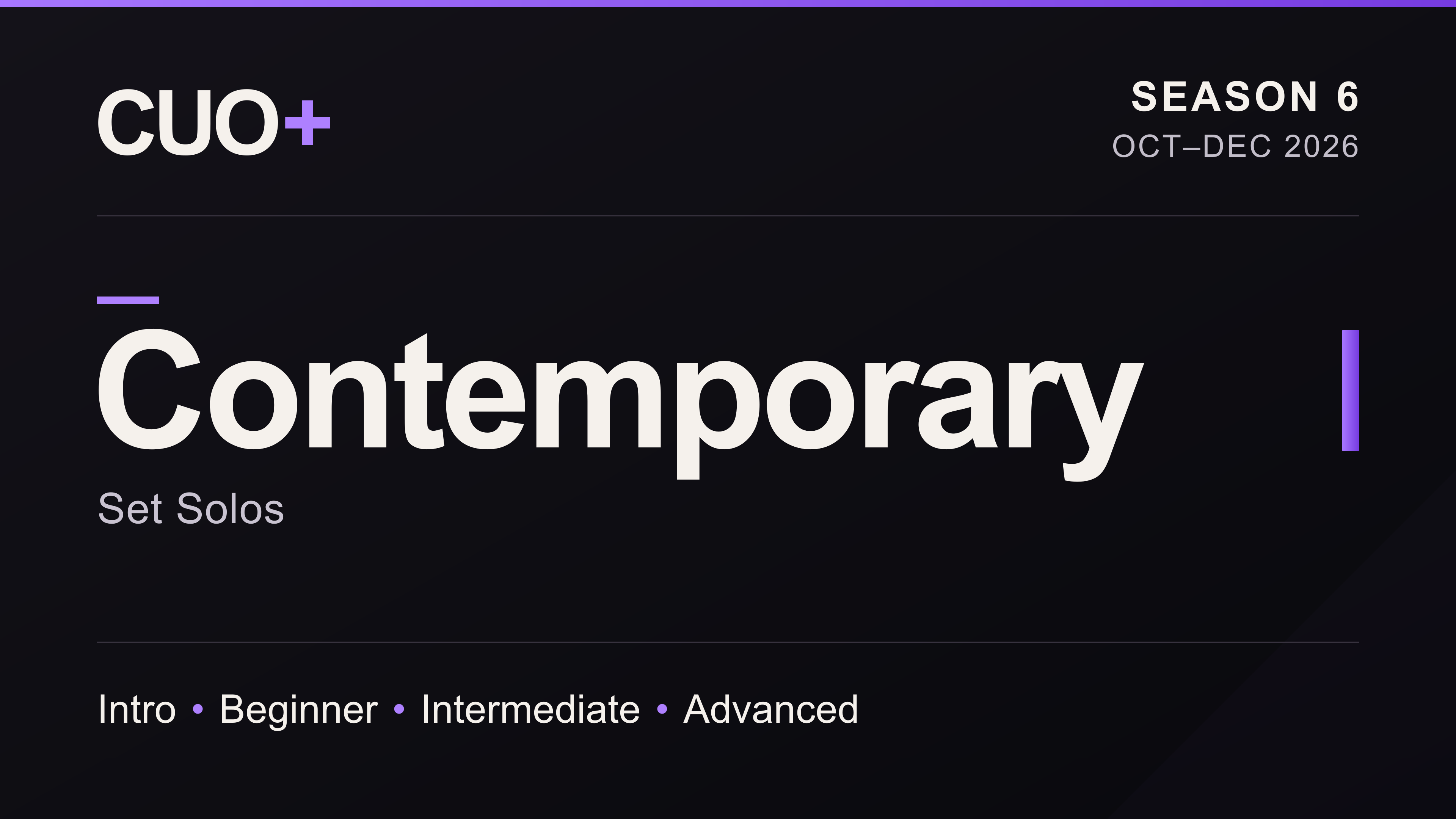Season 6 | Contemporary | Oct–Dec 2026