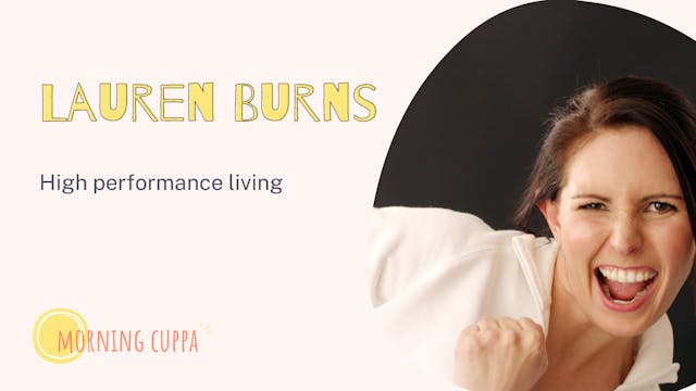 Have a Cuppa with Lauren Burns!