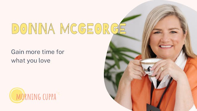 Have a Cuppa with Donna McGeorge!