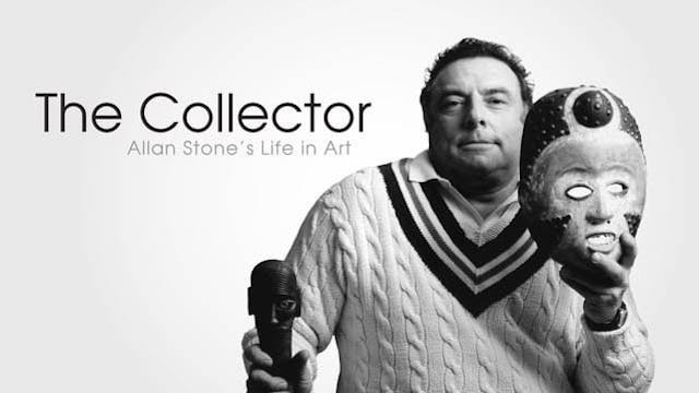 The Collector: Allan Stone’s Life in Art