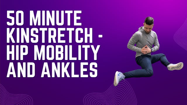 50 Minute Kinstretch - Hip Mobility a...