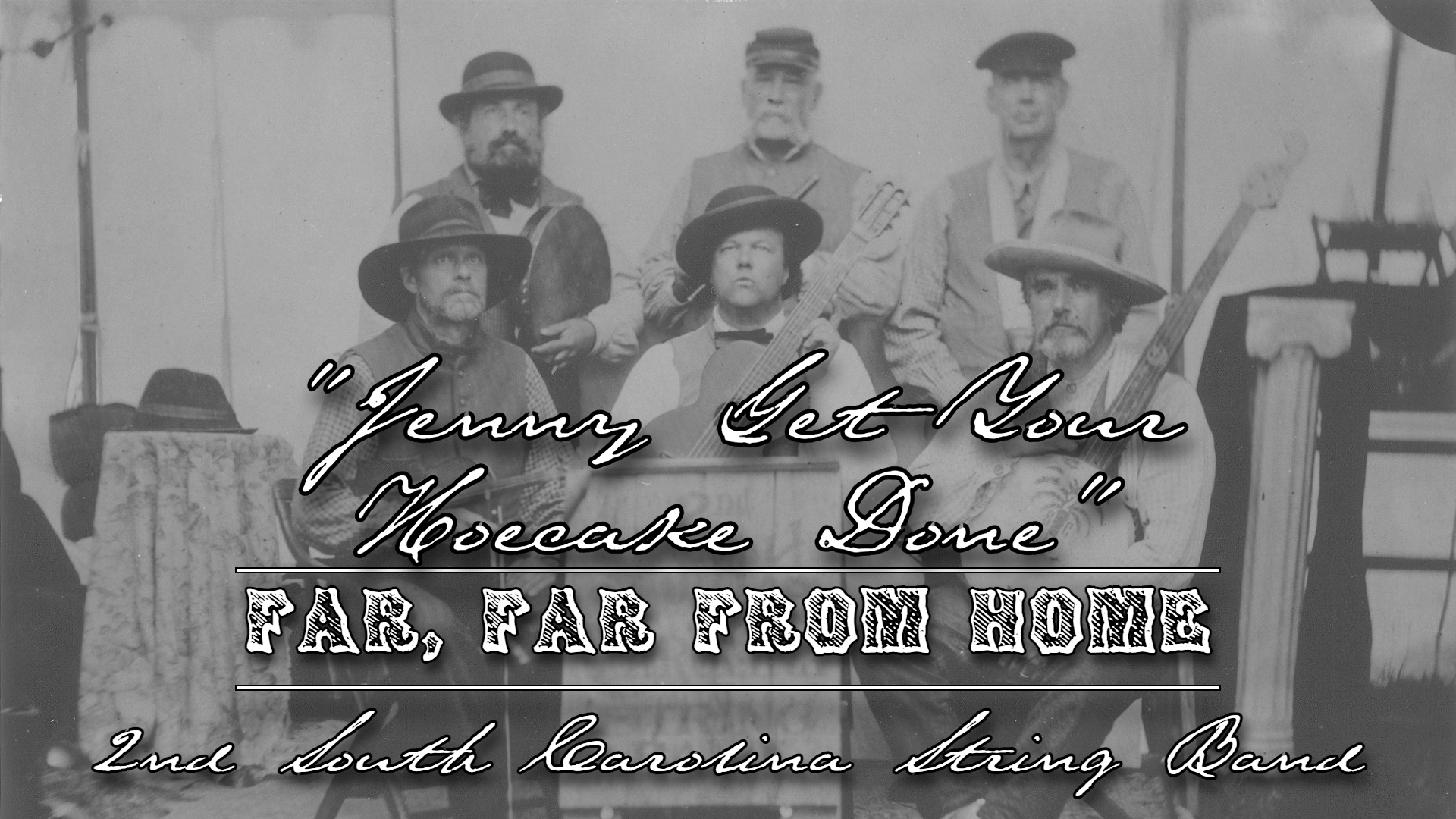 Jenny Get Your Hoecake Done - 2nd South Carolina String Band
