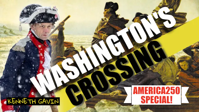 Washington's Crossing with Ken Gavin ...