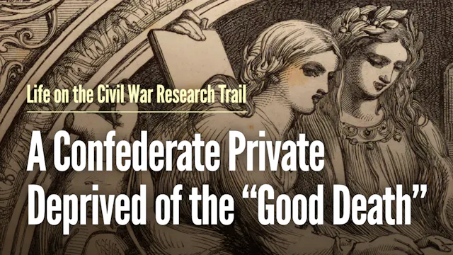 A Confederate Private Deprived of the...
