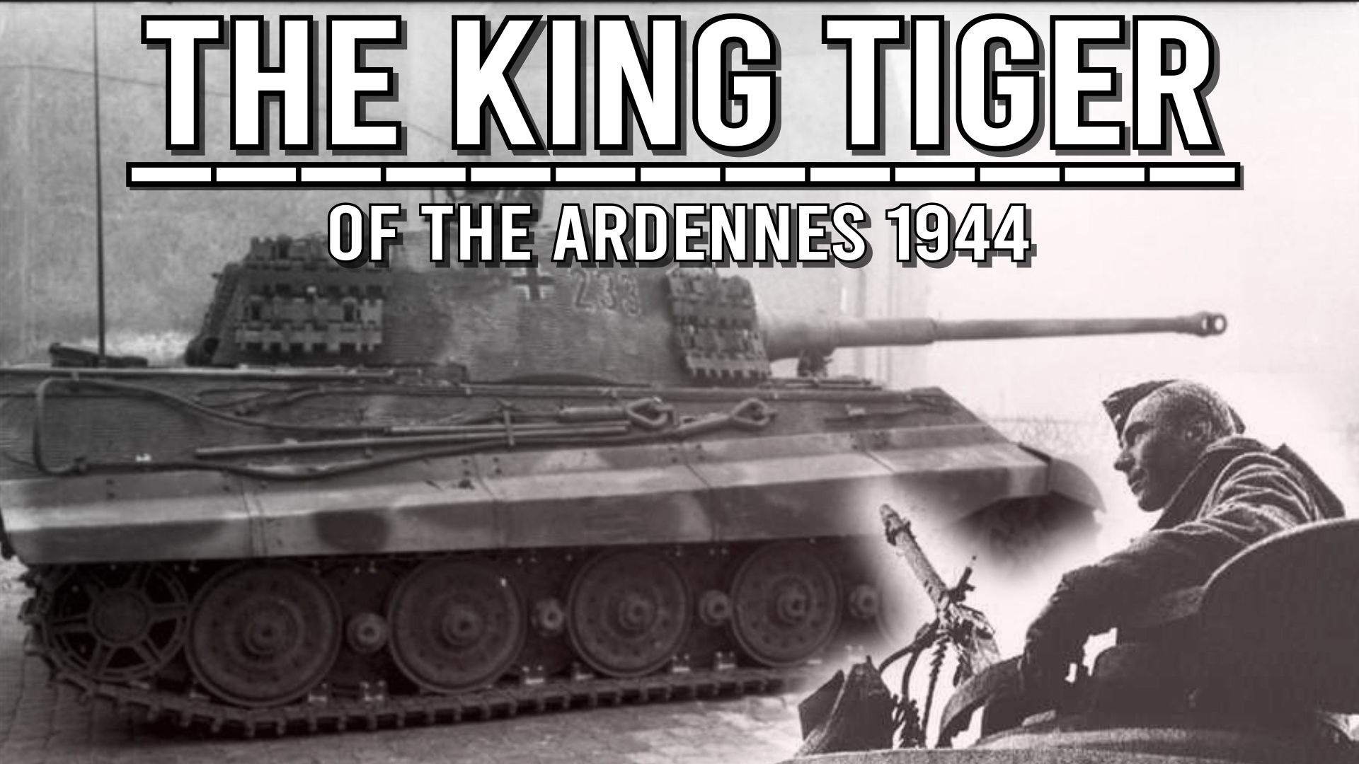 The King Tiger of the Ardennes