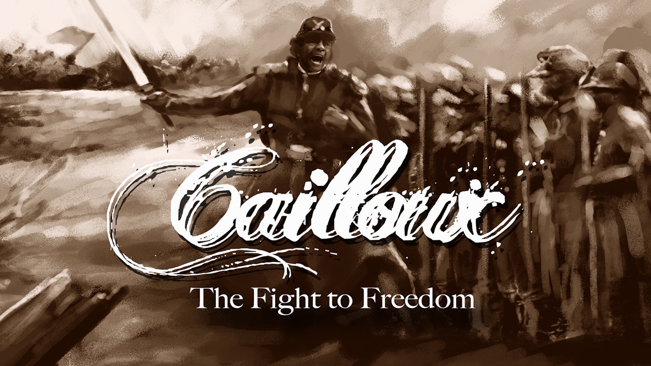 Cailloux: The Fight to Freedom