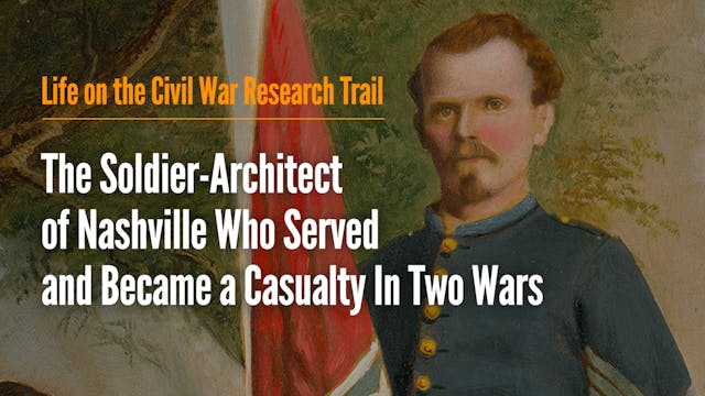 The Soldier-Architect of Nashville Wh...