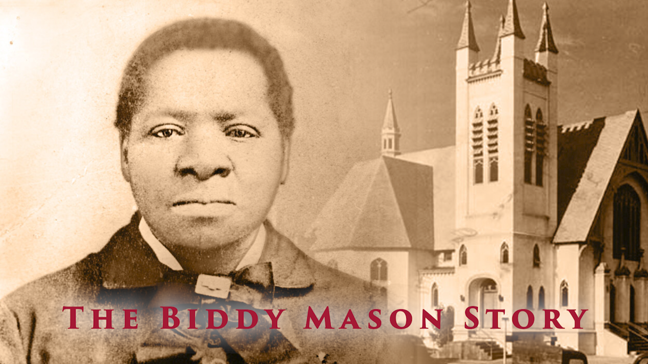 The Biddy Mason Story