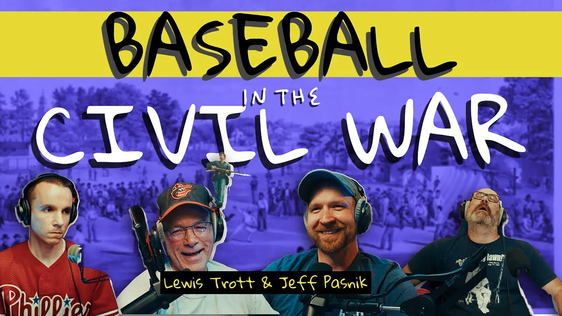 Baseball In The Civil War: Lewis Trott & Jeff Pasnik: Ask A Guide, Ep. 110