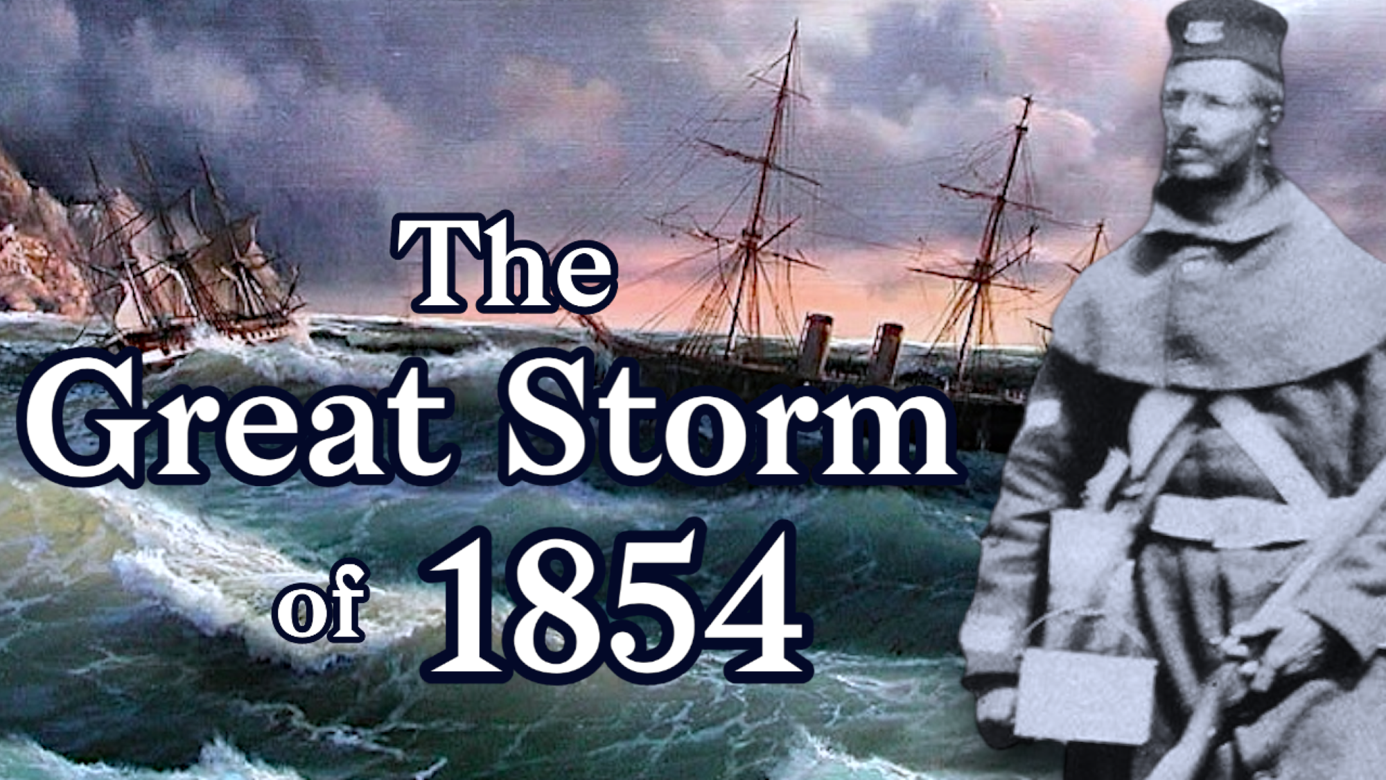Crimean War Logistics & the Great Storm of 1854