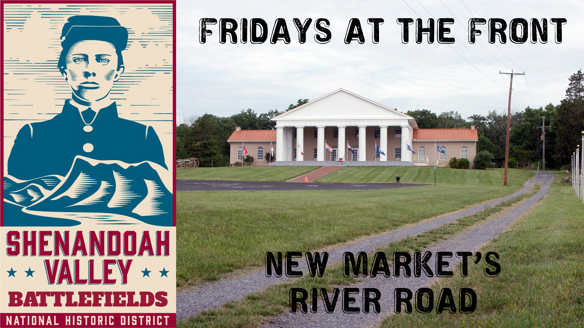 New Market's River Road - Fridays at the Front - Season 1, Ep. 6