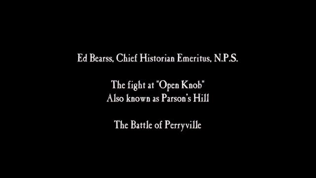 Ed Bearss at Perryville: The Fight at...