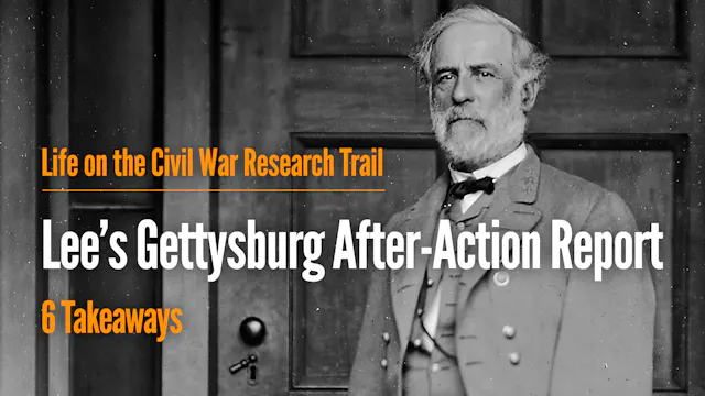 Lee's Gettysburg After-Action Report:...