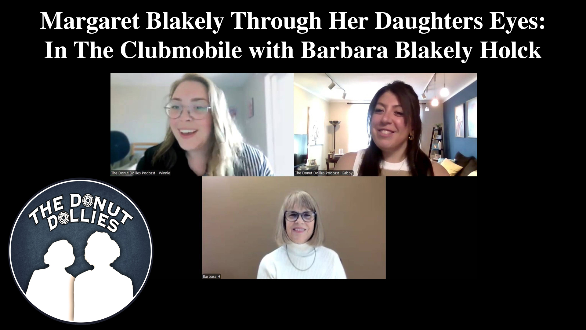 Margaret Blakely Through Her Daughters Eyes: With Barbara Blakely Holck