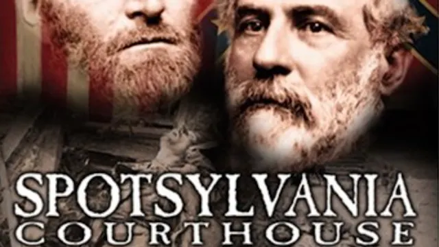 Spotsylvania Courthouse: The Clash of...